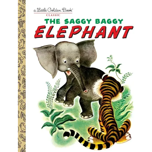 The Saggy Baggy Elephant (Little Golden Book)