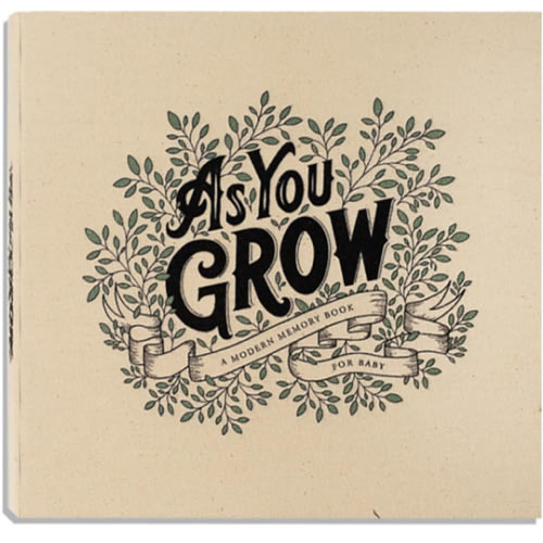 As You Grow: A Modern Memory Book for Baby (Heirloom Story Books and Guided Journals)