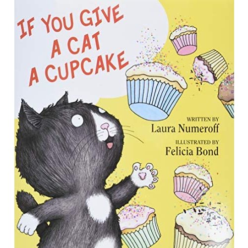 If You Give a Cat a Cupcake (If You Give... Books)