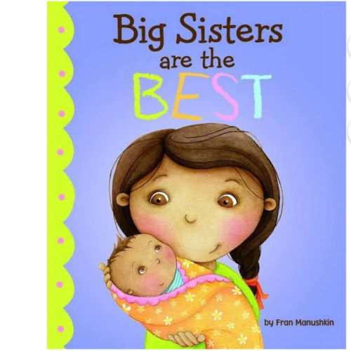 Big Sisters Are the Best (Fiction Picture Books)