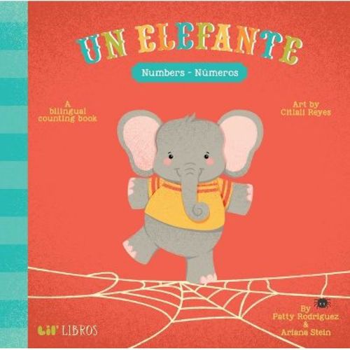 Un Elefante : Numbers / Números - by Patty Rodriguez & Ariana Stein (Board Book)