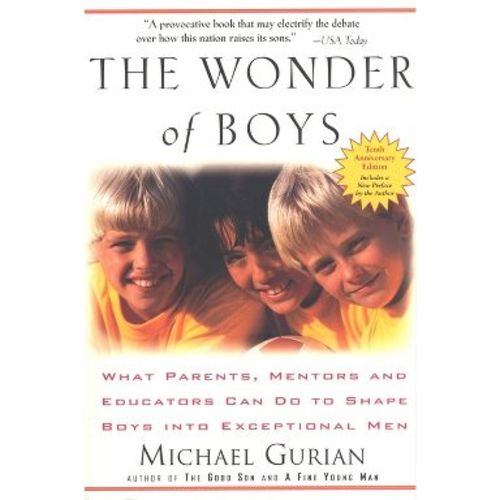 The Wonder of Boys - 10th Edition by Michael Gurian (Paperback)