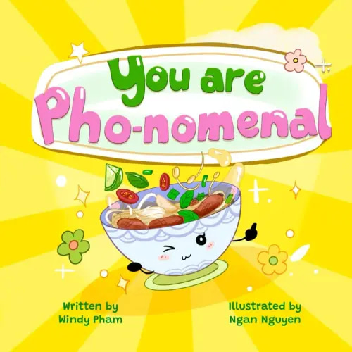 You Are Pho-nomenal: A Food Pun Valentine’s Affirmation Book for Kids | Positive Self-Love, Daily Affirmations & Gifts for Babies, Toddlers, Girls & Boys