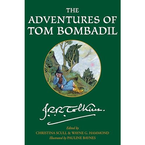The Adventures of Tom Bombadil: Poetry and Stories about the Beloved Lord of the Rings Character