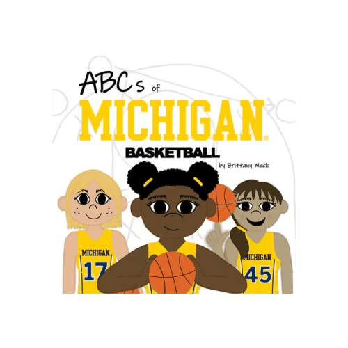 Michigan Wolverines MAIZE ABCs of Michigan Womens Basketball Children's Book - 720548373