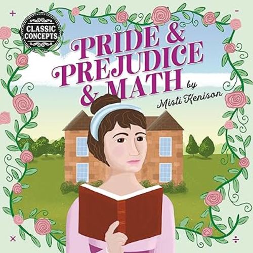 Pride and Prejudice and Math (Classic Concepts)