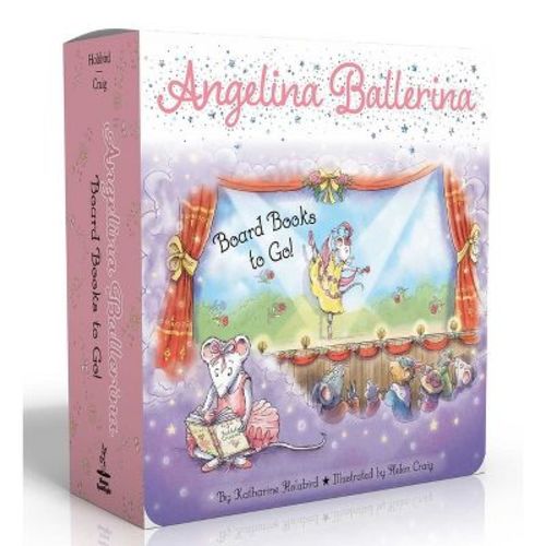 Angelina Ballerina Board Books to Go! (Boxed Set) - by Katharine Holabird