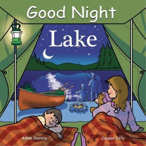 Good Night Lake - (good Night Our World) By Adam Gamble (board Book)