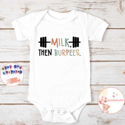 Milk Then Burpees Baby Onesie: 0-3 Month White Onsie
