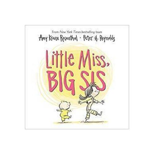 Little Miss Big Sis - by Amy Krouse Rosenthal (Board Book)