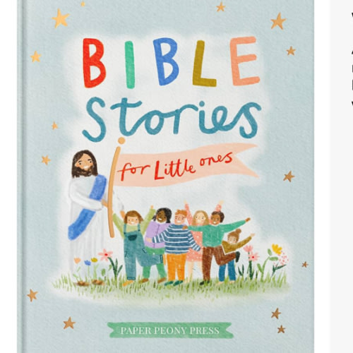 Bible Stories for Little Ones: Baby’s First Bible Board Book