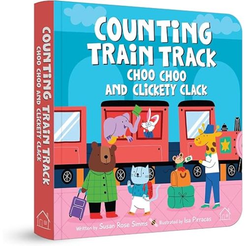 Counting Train Track Choo Choo and Clickety Clack Board book – August 31, 2024