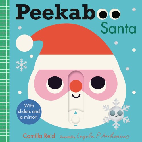 Peekaboo: Santa: (An Interactive Board Book for Babies & Toddlers with Mirror & Sliders to Push, Pull, or Turn. Cute Christmas Artwork Includes an Elf, Reindeer, Tree, & More.) by Camilla Reid, (Board Book) | Indigo