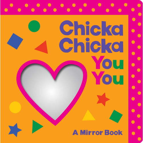 Chicka Chicka You You: A Mirror Book (Board Book)