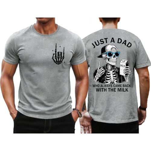 Just A Dad Who Always Came Back with The Milk T-Shirt Funny Father's Day Tee