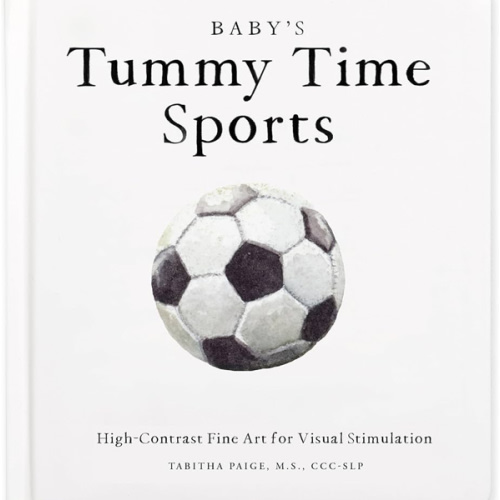 Baby's Tummy Time Sports: High-Contrast Fine Art for Visual Stimulation (Tabitha Paige Children's Book Series)