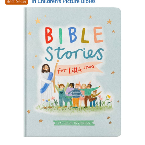 Bible Stories for Little Ones: Baby’s First Bible Board Book