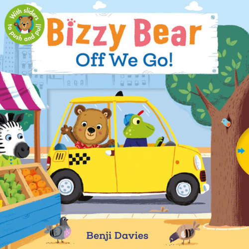 Bizzy Bear: Off We Go!: (Interactive Board Book About a Vacation Adventure for Toddlers - With Sturdy Tabs and Slides to Push and Pull)