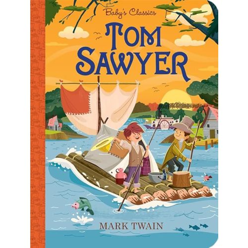 Tom Sawyer (Baby's Classics) Board book – Picture Book, January 5, 2021