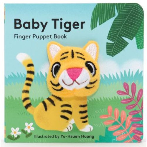 Baby Tiger: Finger Puppet Book - (Baby Animal Finger Puppets) by Chronicle Books (Board Book)