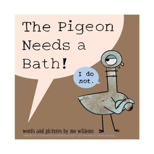 The Pigeon Needs a Bath! by Mo Willems