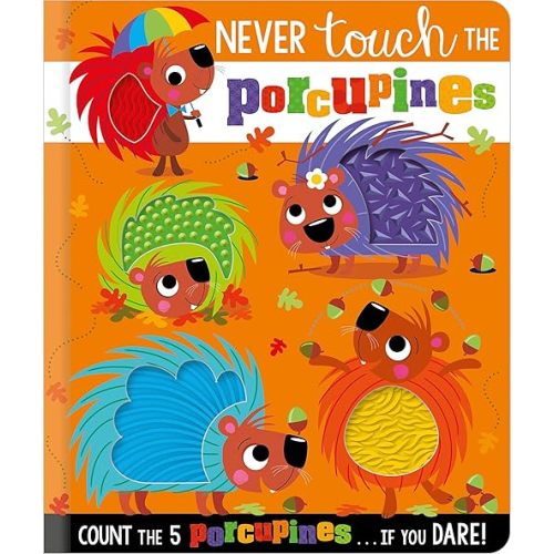 Never Touch the Porcupines Novelty Book – November 1, 2022