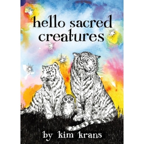 Hello Sacred Creatures | Battenkill Books