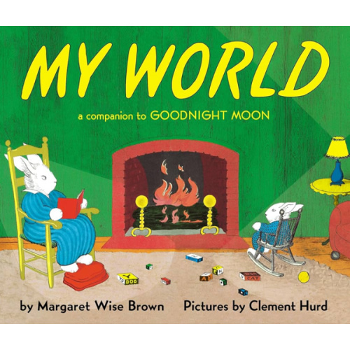 My World: A Companion to Goodnight Moon