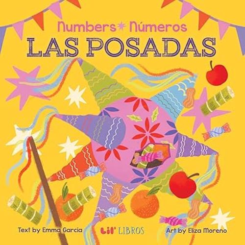 Las Posadas: Numbers / Números (Bilingual: English/Spanish) (Lil Libros) (English and Spanish Edition)