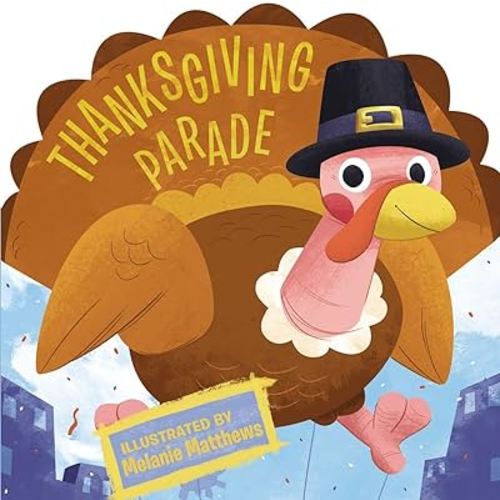 Thanksgiving Parade (Thanksgiving Board Books)