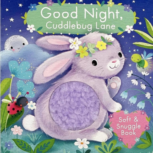 Touch and Feel: Good Night, Cuddlebug Lane: Baby & Toddler Sensory Board Book