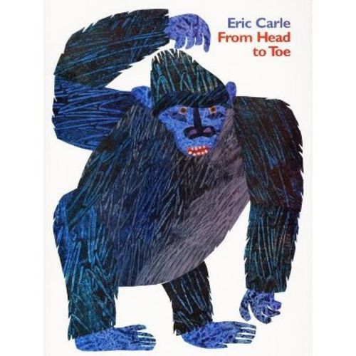 From Head to Toe - by Eric Carle (Paperback)