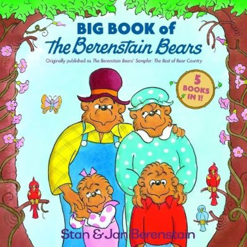 Big Book of the Berenstain Bears - (Berenstain Bears First Time Books) by Stan Berenstain & Jan Berenstain (Hardcover)