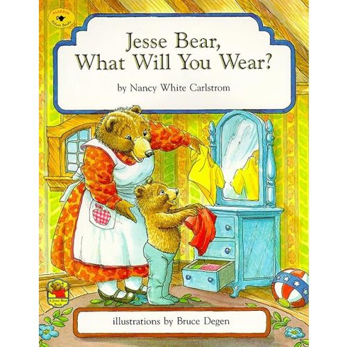 Jesse Bear, What Will You Wear? Paperback – Picture Book, March 1, 1996