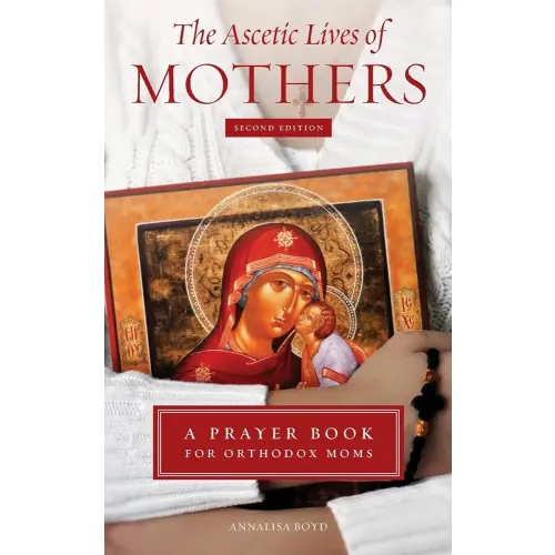 The Ascetic Lives of Mothers, Second Edition