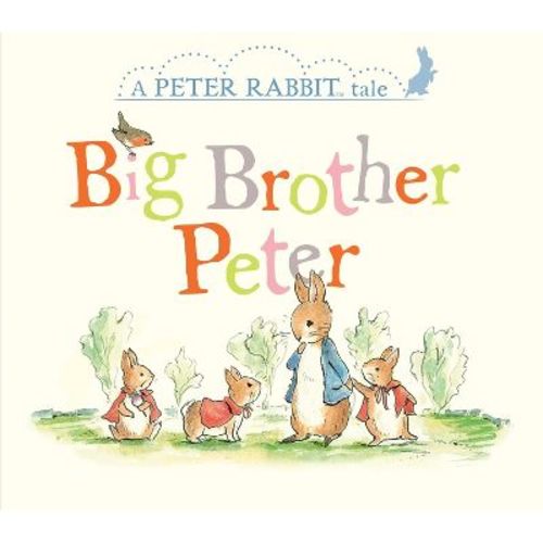 Big Brother Peter - (Peter Rabbit) by Beatrix Potter (Board Book)