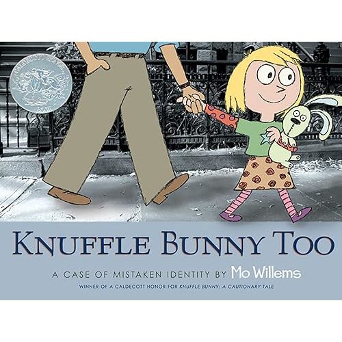 Knuffle Bunny Too: A Case of Mistaken Identity Hardcover – Picture Book, September 4, 2007