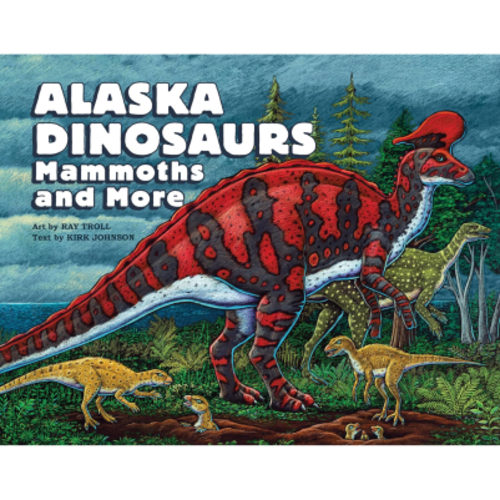 ALASKA DINOSAURS BOOK - Troll Art