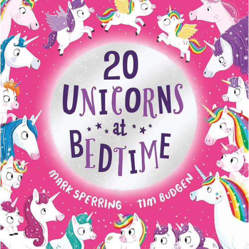 Twenty Unicorns at Bedtime (Twenty at Bedtime)