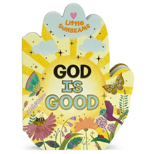 God is Good Praying Hands Board Book - Gift for Easter, Christmas, Communions, Birthdays, and more! (Little Sunbeams)