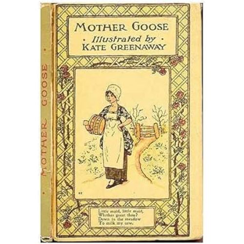 Mother Goose, or, The old nursery rhymes / illustrated by Kate Greenaway