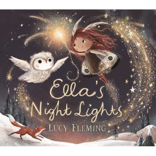 Ella's Night Lights - by Lucy Fleming (Hardcover)