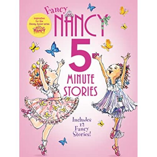 Fancy Nancy: 5-Minute Fancy Nancy Stories