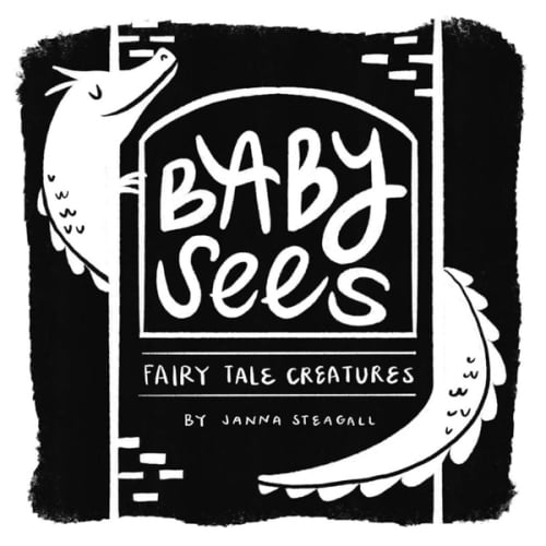Baby Sees Fairy Tale Creatures: A High-Contrast Board Book for Babies