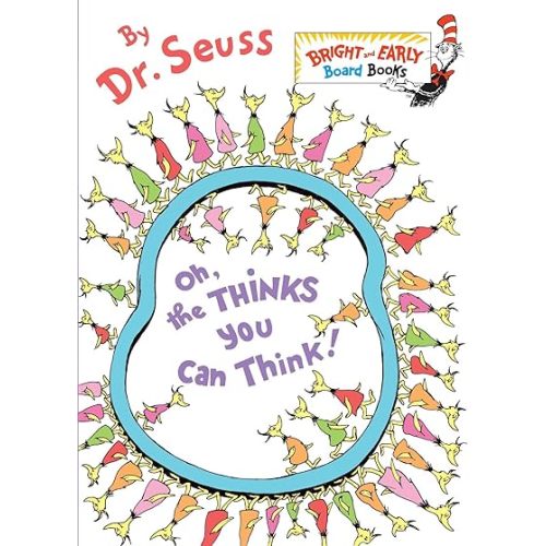 Oh, the Thinks You Can Think! (Bright & Early Board Books)