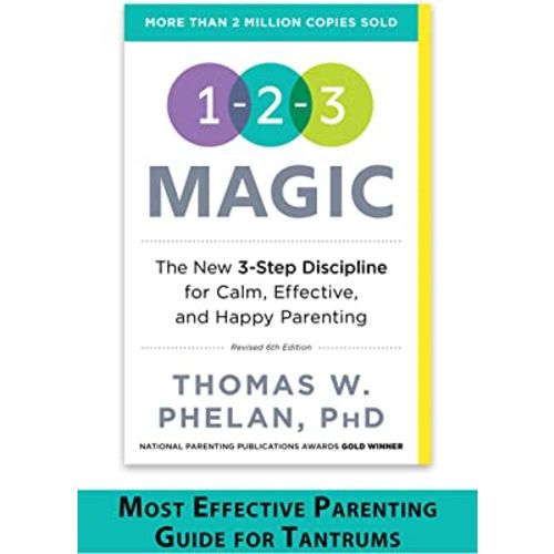 1-2-3 Magic: Gentle 3-Step Child & Toddler Discipline for Calm, Effective, and Happy Parenting (Positive Parenting Guide for Raising Happy Kids)