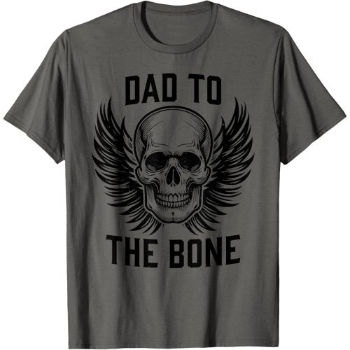 Dad to the bone T-Shirt