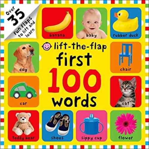 First 100 Lift-the-Flap: Words: Over 35 Fun Flaps to Lift and Learn