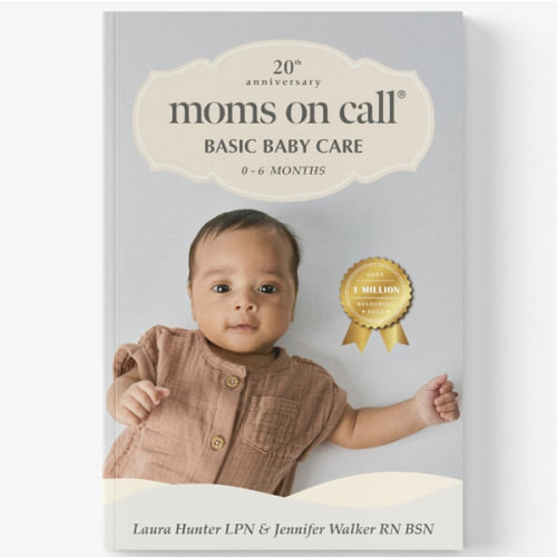 Moms on Call | Basic Baby Care 0-6 Months | Parenting Book 1 of 3 | 20th Anniversary Edition