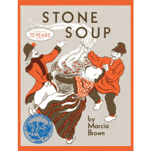 Stone Soup (Caldecott Honor Book) by Marcia Brown, Hardcover | Barnes & Noble®